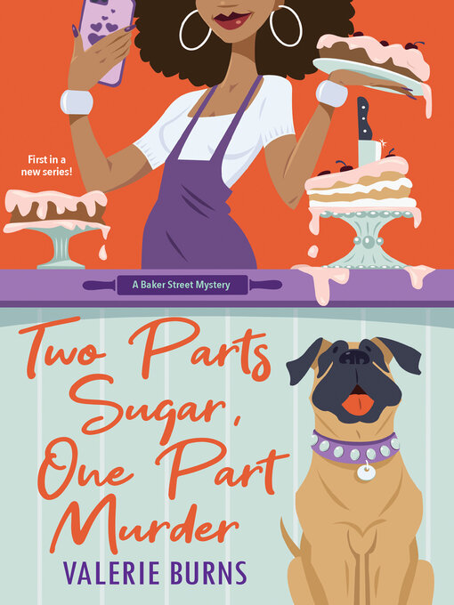 Title details for Two Parts Sugar, One Part Murder by Valerie Burns - Available